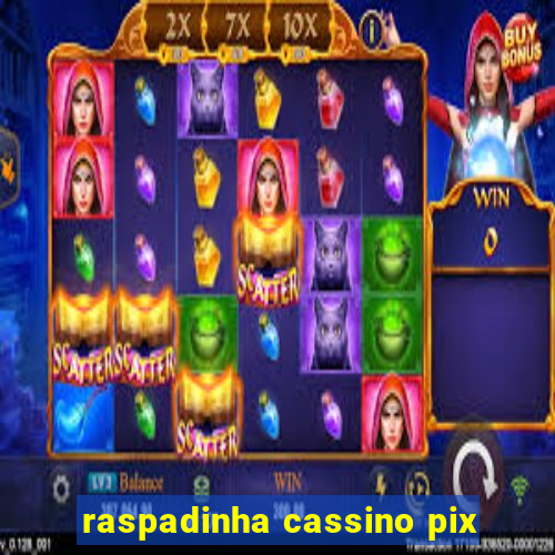 raspadinha cassino pix